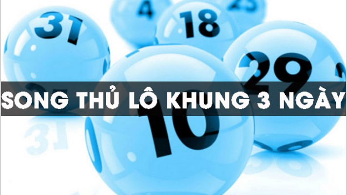 nuôi lô song thủ khung 3 ngày